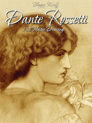 cover image of Dante Rossetti--138 Master Drawings